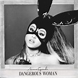 Album Review: Ariana Grande - Dangerous Woman