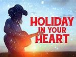 Holiday in Your Heart (1997) - Rotten Tomatoes