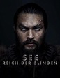 See - Reich der Blinden | Bild 17 von 29 | Moviepilot.de