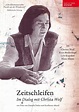 Zeitschleifen - Im Dialog mit Christa Wolf | kino&co