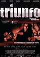 El triunfo (2006) - FilmAffinity