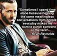 Pin by Shannie Shoemake on Humor | Ryan reynolds, Positive quotes ...