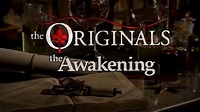 The Originals: Awakening (2013)
