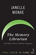 The Memory Librarian: And Other Stories of Dirty Computer | Janelle ...