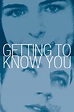 Where to stream Getting to Know You (1999) online? Comparing 50 ...