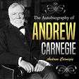 Libro.fm | The Autobiography of Andrew Carnegie Audiobook