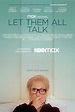 Let Them All Talk (2020) - IMDb