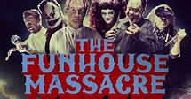 The Horrors of Halloween: THE FUNHOUSE MASSACRE (2015) Poster, Trailer ...