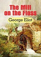 The Mill on the Floss by George Eliot – EnglishLiterature.Net