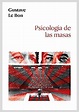Psicología de las masas (Spanish Edition) eBook : Bon, Gustave Le ...