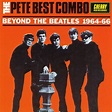 The Pete Best Combo - Beyond The Beatles 1964-66 (1996)