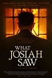 What Josiah Saw (2021) - FilmAffinity