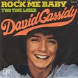 David Cassidy - Rock Me Baby | Releases | Discogs
