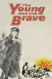 The Young and the Brave (película 1963) - Tráiler. resumen, reparto y ...