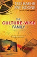 The Culture-Wise Family: Upholding Christian Values in a Mass Media ...