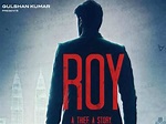 Movie Roy 2015, Story, Trailers | Times of India