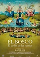 El Bosco. El jardín de los sueños (2016) - FilmAffinity