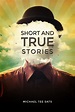 Dorrance Publishing Book Spotlight: Short and True Stories