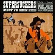 Supersuckers/Must've Been High レコード・CD通販のサウンドファインダー