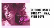 Second Listen Sunday : Mya, With Love - Reviews & Dunn