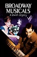 Broadway Musicals: A Jewish Legacy - Movies on Google Play
