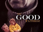 The Good Father (1985) - Rotten Tomatoes
