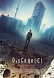 Disconnect: Mega Sized Movie Poster Image - Internet Movie Poster ...