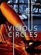 Vicious Circles (1997) - Rotten Tomatoes