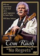 Tom Rush: No Regrets [Francia] [DVD]: Amazon.es: Tom Rush: Películas y TV