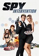 Spy Intervention – Movie Facts, Release Date & Film Details