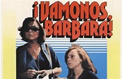 Enciclopedia del Cine Español: Vámonos, Bárbara! (1978)