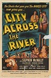 City Across the River (1949) - FilmAffinity