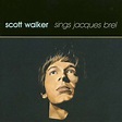 Scott Walker: Sings Jacques Brel (CD) – jpc