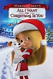 Mariah Carey's All I Want for Christmas Is You (2017) - Posters — The ...
