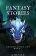 Fantasy short stories for kids: An adventure Tales collection full of ...