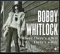 BOBBY WHITLOCK / Where There's a Will There's a Way (THE ABC-DUNHILL ...