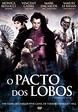 O Pacto dos Lobos - 14 de Junho de 2002 | Filmow