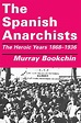The Spanish Anarchists | The Anarchist Library