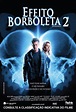 Trailer e resumo de Efeito Borboleta 2, filme de Ficção Científica ...
