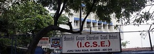 Maneckji Cooper Education Trust School, Juhu Tara Road, Mangelwadi ...