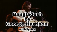 Bangladesh by George Harrison in 1971 with lyrics| The concert for ...