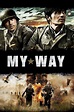 My Way (2011) - Posters — The Movie Database (TMDb)