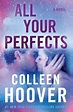 All Your Perfects: A Novel by Colleen Hoover (English) Paperback Book ...