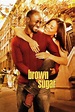 Brown Sugar (film) - Réalisateurs, Acteurs, Actualités