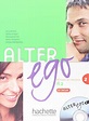 Alter Ego, A2: Methode de Francais - Berthet, Annie; Hugot, Catherine ...