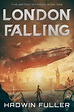 London Falling (The British Invasion #1) by Hadwin Fuller | Goodreads