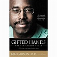 Gifted Hands : The Ben Carson Story (Paperback) - Walmart.com - Walmart.com