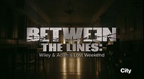Between The Lines: Wiley and Adam’s Lost Weekend | Between Wiki | Fandom