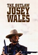 The Outlaw Josey Wales (1976) - Posters — The Movie Database (TMDB)