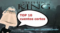 TOP 10: Cuentos cortos STEPHEN KING - YouTube